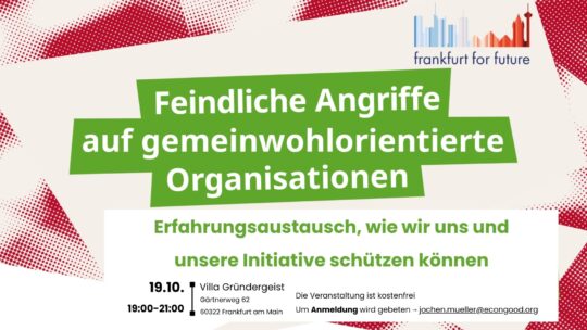 Erfahungsaustausch Feindliche Angriffe auf gemeinwohlorientierte Organisationen